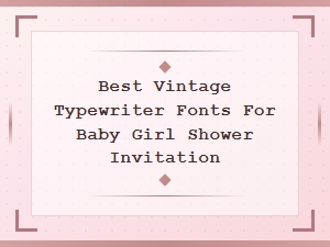Select the Best Vintage Typewriter Fonts