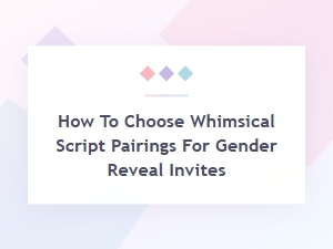 Unveil Your Surprise with Whimsical Script Pairings